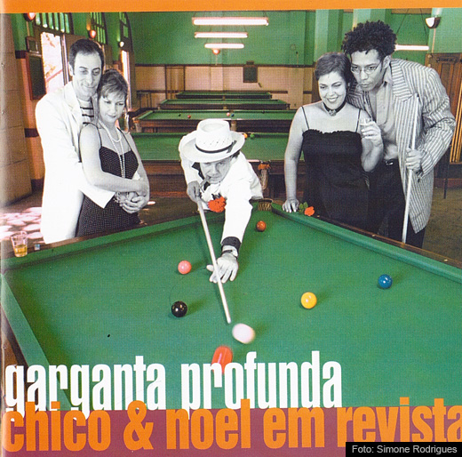 Garganta Profunda – Chico e Noel em Revista